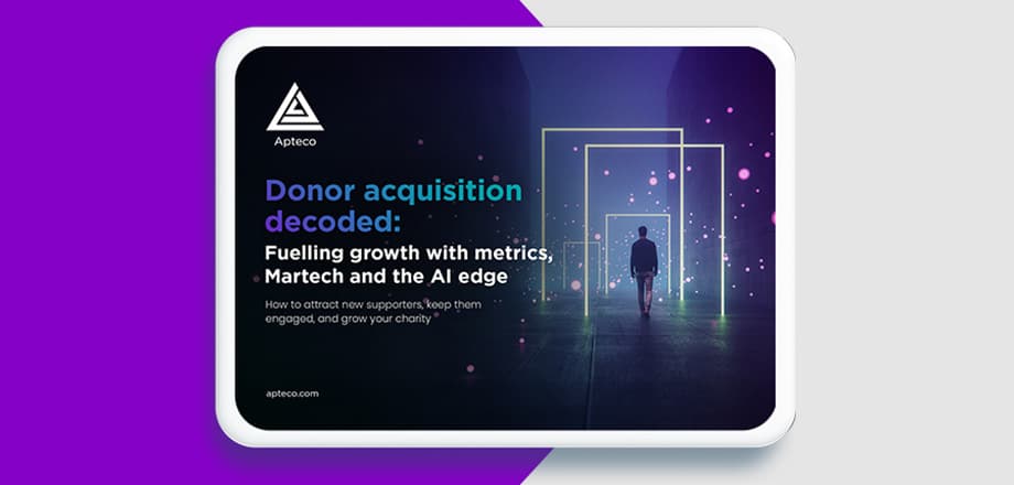 Donor acquisition decoded: Fuelling growth with metrics, Martech and the AI edge